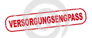 Roter Stempel mit dem Wort: VERSORGUNGSENGPASS, isoliert auf weiÃÅ¸em Hintergrund photo